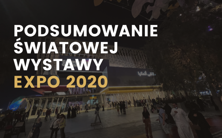 Podsumowanie światowej wystawy EXPO 2020